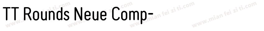 TT Rounds Neue Comp字体转换